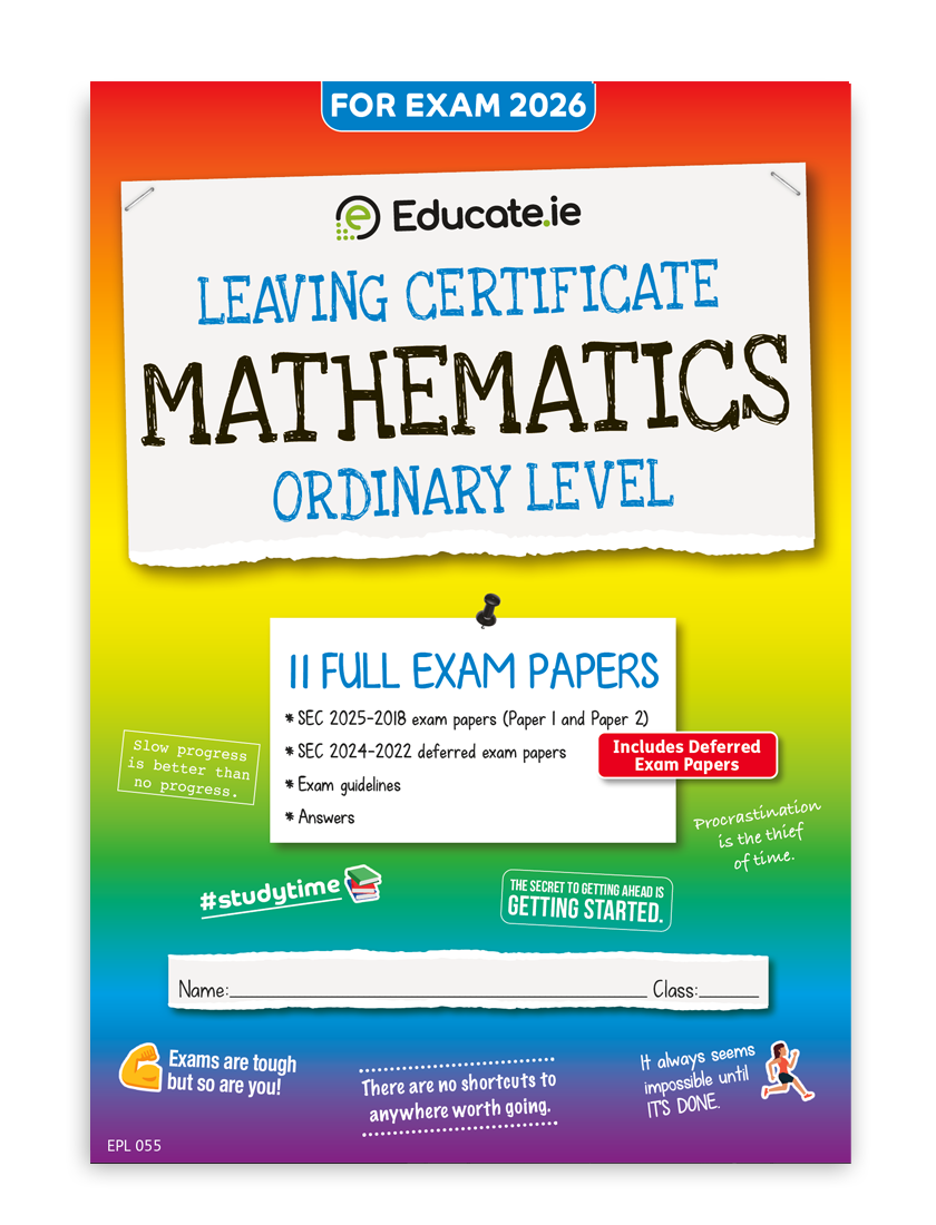 Maths Leaving Certificate Ordinary Level Exam Papers Educate.ie