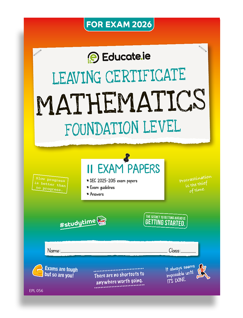 Maths Leaving Certificate Foundation Level Exam Papers Educate.ie