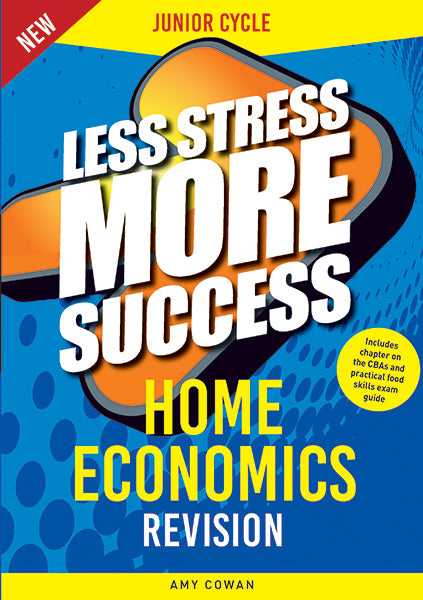 Less Stress More Success Home Economics Junior Cycle New edition