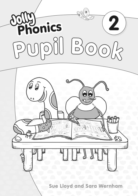 Jolly Phonics Pupil Book 2 Black & White Edition