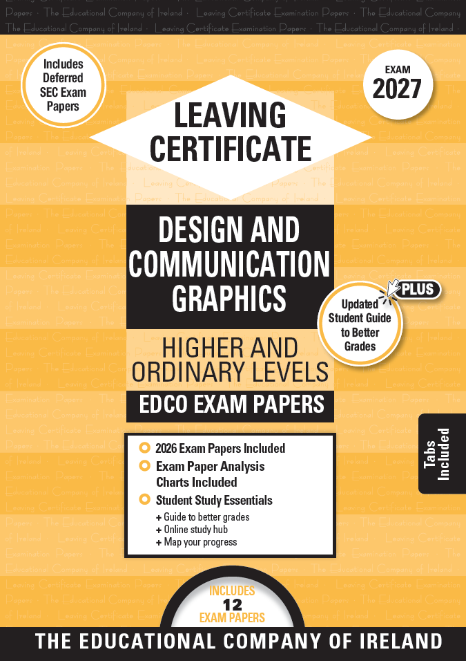 Design and Communication Graphics Leaving Certificate Edco Exam Papers