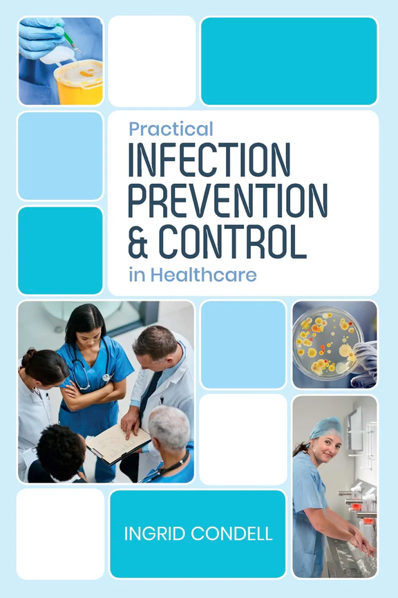 Practical Infection Prevention & Control in Healthcare