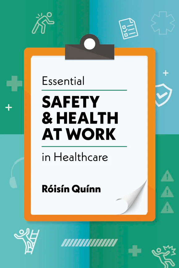 Essential Safety and Health at Work in Healthcare