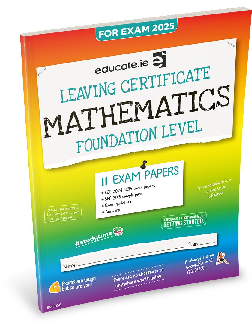 Maths Leaving Certificate Foundation Level Exam Papers Educate.ie