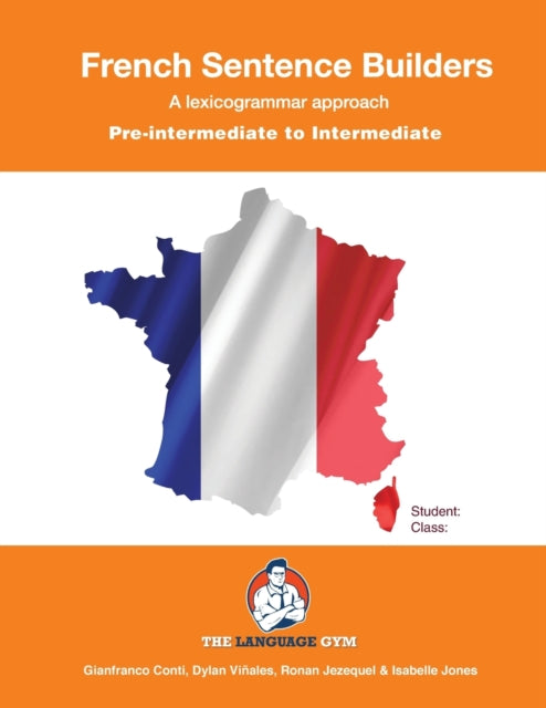 French Sentence Builders: Pre-Intermediate to Intermediate