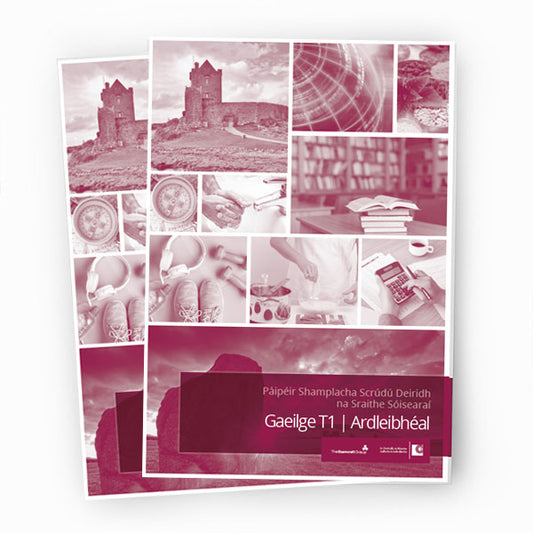 Scrúdú na Sraithe Sóisearaí Gaeilge T1 - Ardleibhéal (JC Irish HL)