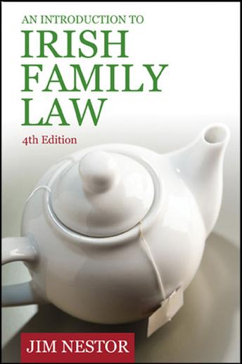Irish Family Law 4th Edition
