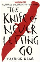 The Knife Of Never Letting Go