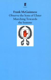 Observe The Sons Of Ulster Marching Towards The Somme