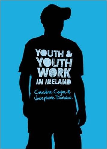 Youth and Youth Work in Ireland