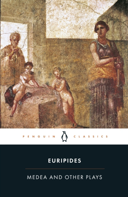 Medea and Other Plays (Transl. by J Davie)