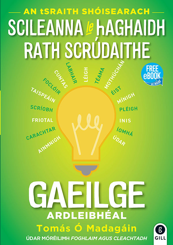 Skills for Exam Success Gaeilge (Scileanna le hAghaidh Rath Scrudaithe Gaeilge)