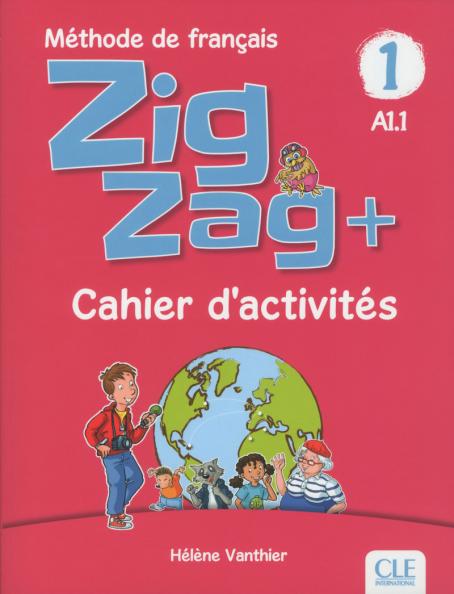 Zigzag 1 new ed Cahier D`Activites