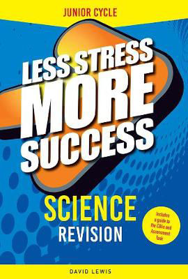 Less Stress More Success Science Junior Cycle