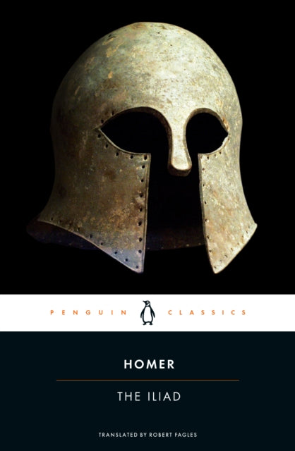 The Iliad (Transl. by R. Fagles)