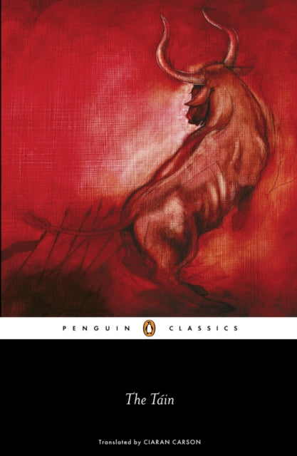 The Tain (Transl. by Ciaran Carson)