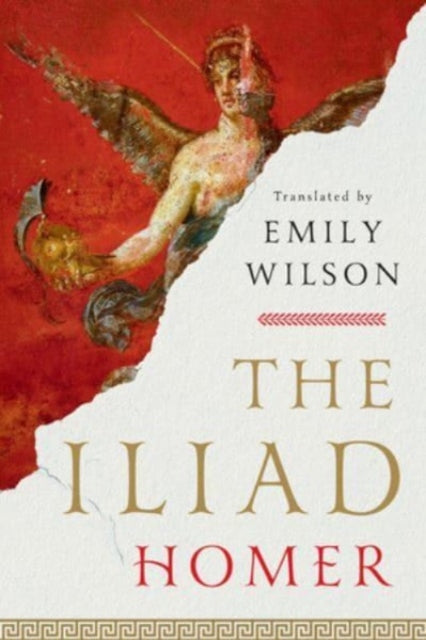 The Iliad (Transl. by E. Wilson)
