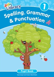 Jolly Literacy: Spelling, Grammar & Punctuation Pupil Book 1