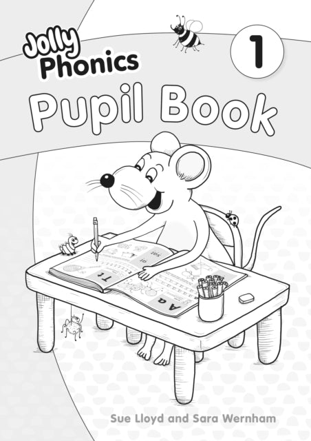 Jolly Phonics Pupil Book 1 Black & White Edition