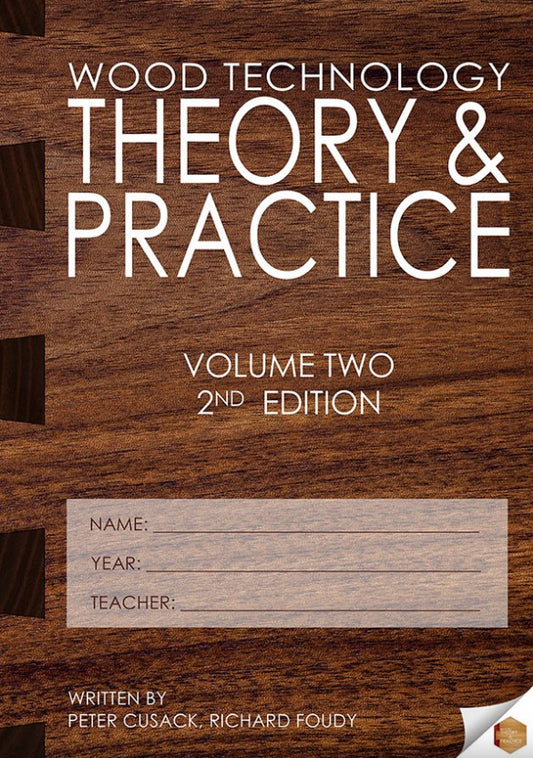 Wood Technology - Theory & Practice Volume 2 - 2nd edition