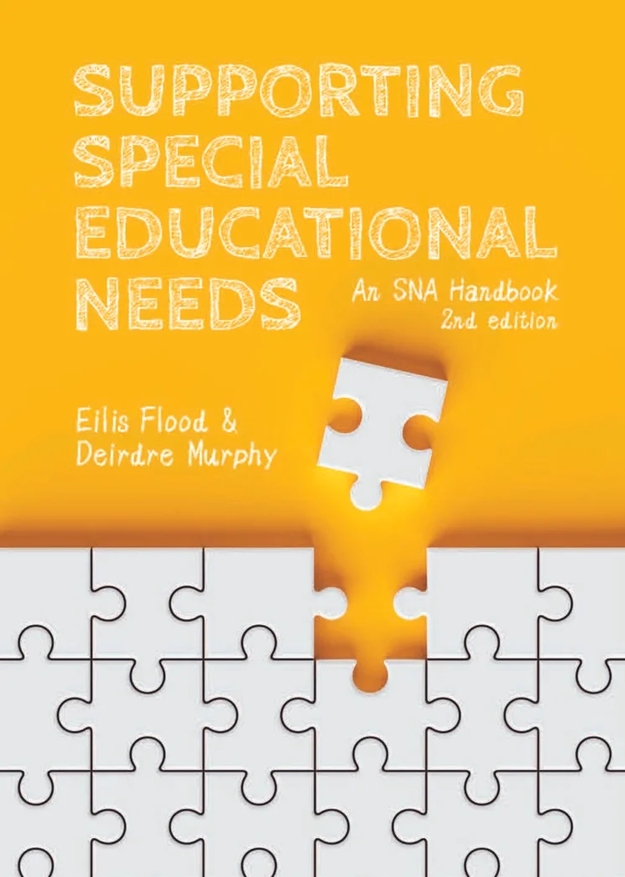 Supporting Special Educational Needs: an SNA handbook 2nd edition