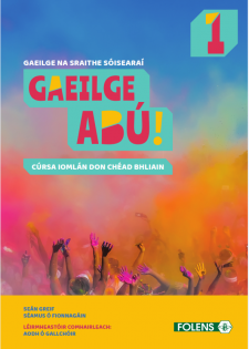 Gaeilge Abu! 1 (Incl. Workbook)