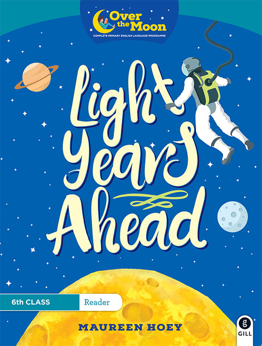 Light Years Ahead Over the Moon 6th Class Reader