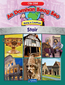 An Domhan Beag Seo History 4th Class