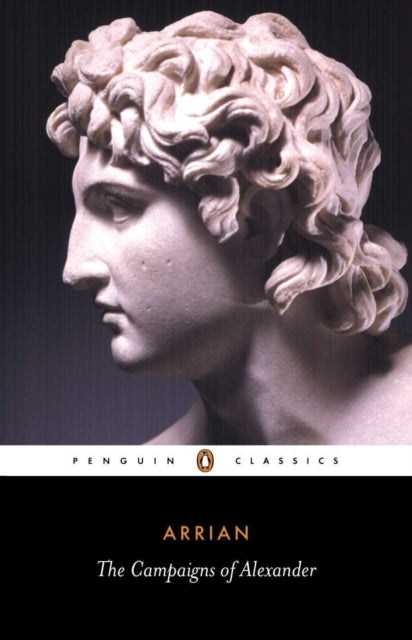 The Campaigns Of Alexander  (Transl. by Selincourt)