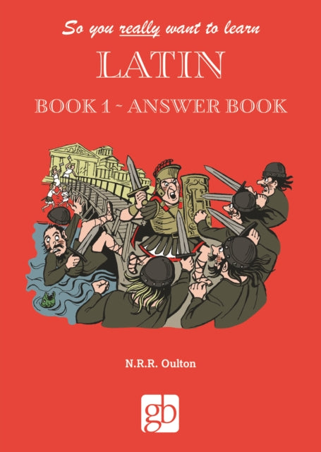 So You Really Want To Learn Latin Book 1 Answer Book