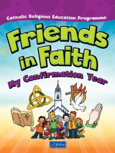 Friends in Faith - My Confirmation Year