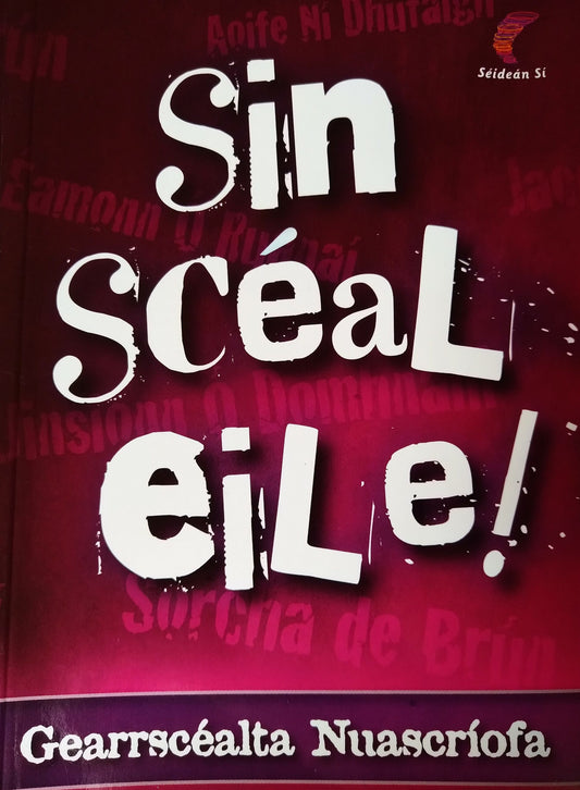 Sin Sceal Eile