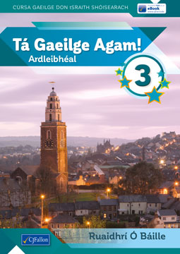 Ta Gaeilge Agam 3 Higher Level Pack