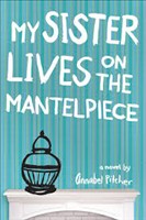 My Sister Lives on the Mantlepiece (Was €10.50, Now €4.50)
