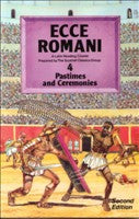 Ecce Romani 4 Pastimes And Ceremonies (Was €19.99, Now €5)