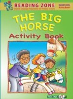 Reading Zone Senior Infants The Big Horse Activity Book