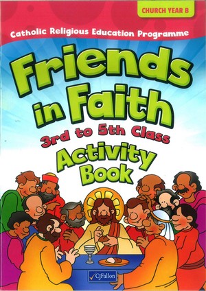 Friends In Faith Church Year C Activity Book (3rd-5th Class)