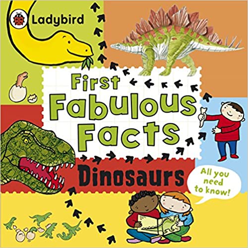 First Fabulous Facts: Dinosaurs