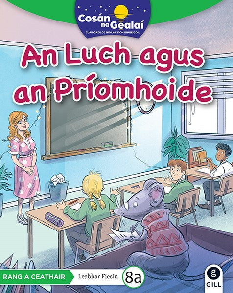An Luch agus an Priomhoide - 4th Class Fiction Reader 8a
