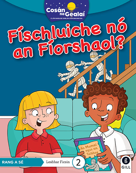 Fischluiche no an Fiorshaol? - 6th Class Fiction Reader 2