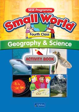 Small World Geography and Science 4th Class Activity Book