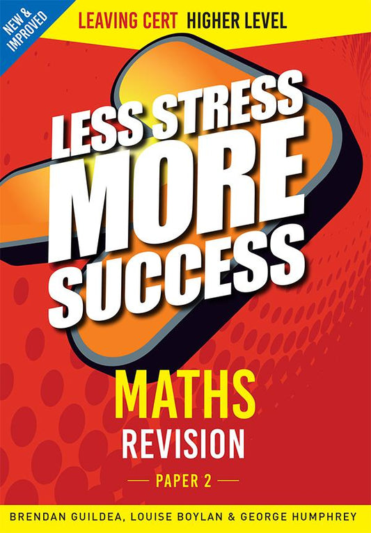 Less Stress More Success Maths Leaving Certificate Higher Level Paper 2