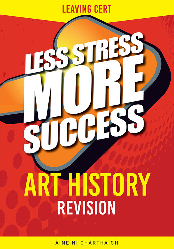 Less Stress More Success Art History (Out of Print)