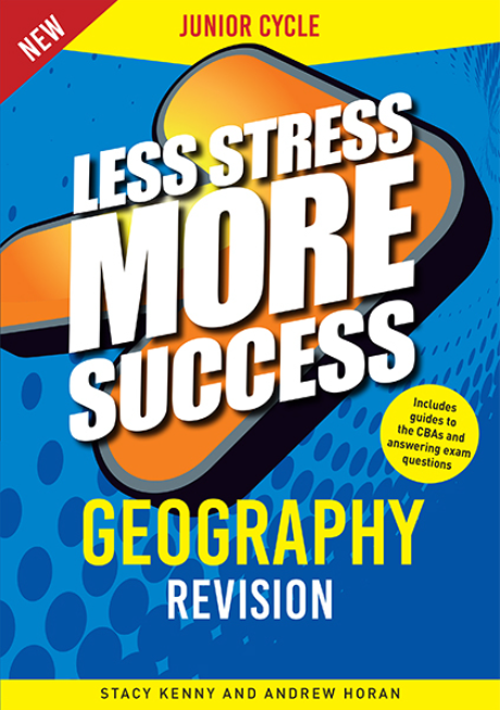 Less Stress More Success Geography Junior Cycle