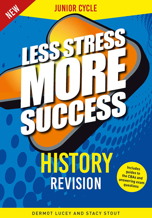 Less Stress More Success History Junior Cycle New edition