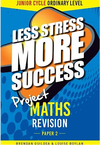 Less Stress More Success Project Maths JC OL Paper 2 OLD EDITION (Was €9.99, Now €2)