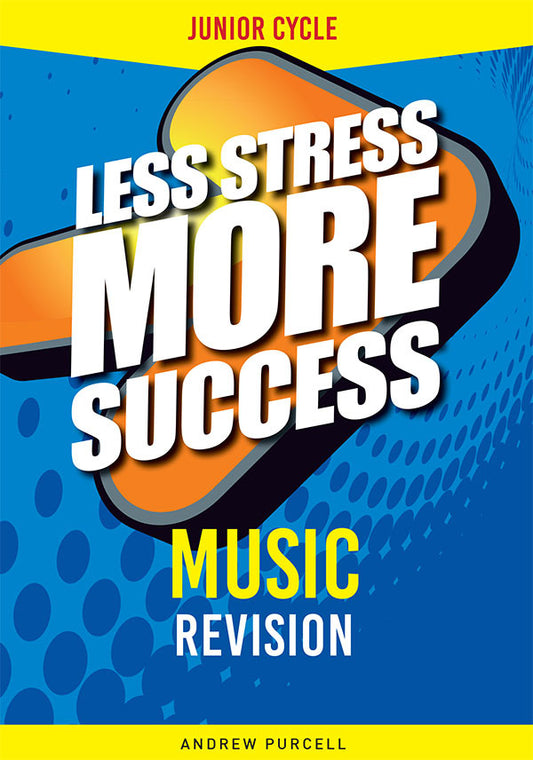 Less Stress More Success Music Junior Cycle (Out of Print)
