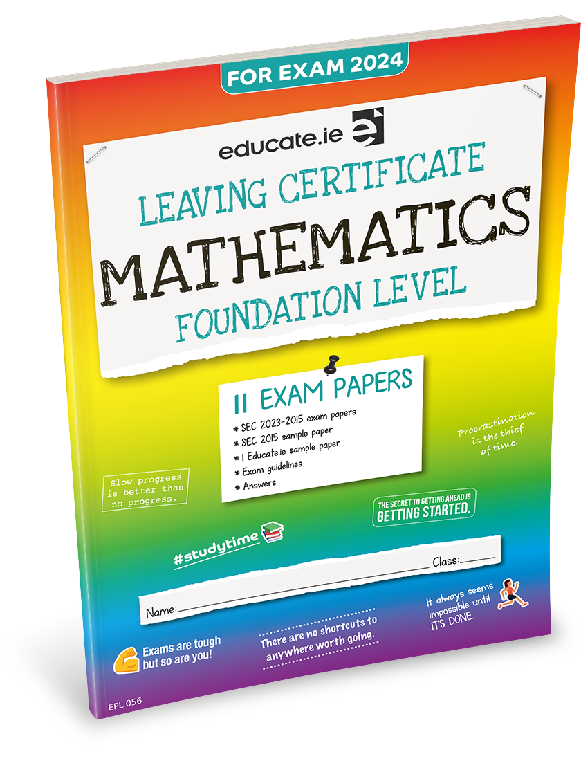 Maths Leaving Certificate Foundation Level Exam Papers Educate.ie