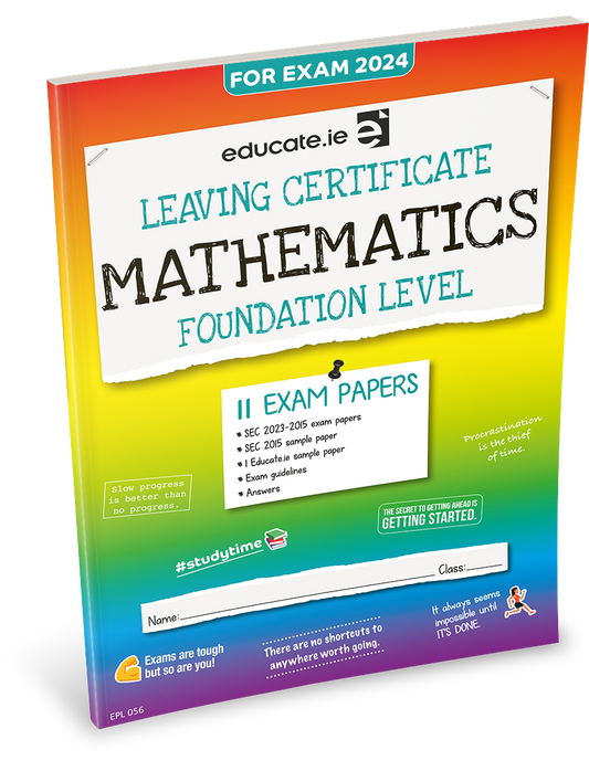 Maths Leaving Certificate Foundation Level Exam Papers Educate.ie