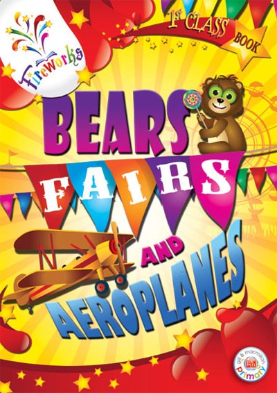 Bears, Fairs And Aeroplanes 1st Class Book